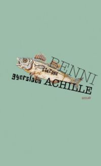 Stefano Benni - Gyorslábú Achille