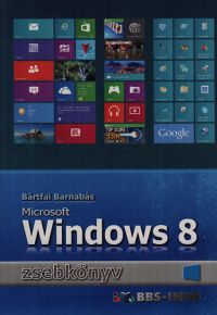 Bártfai Barnabás - Microsoft Windows 8 zsebkönyv