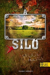 Hugh Howey - A Siló - Wool 1. - Holston