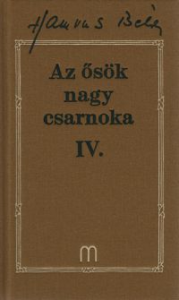 Hamvas Béla - Az ősök nagy csarnoka IV.