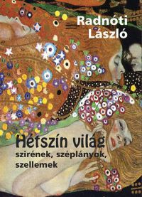 Radnóti László - Hétszín világ - Szirének, széplányok, szellemek