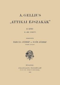 Aulus Gellius - Attikai éjszakák I-II.