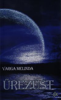 Varga Melinda - Űrezüst