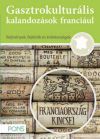 PONS - Gasztrokulturális kalandozások franciául - Franciaország kincsei 