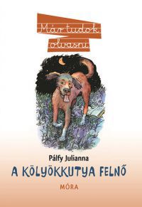 Pálfy Julianna - A kölyökkutya felnő