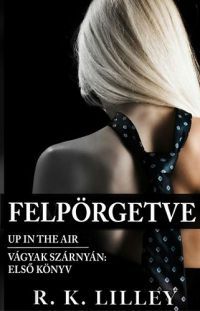 R. K. Lilley - Felpörgetve - Up in the air