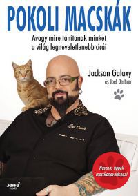 Jackson Galaxy - Pokoli Macskák
