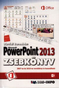 Bártfai Barnabás - Microsoft PowerPoint 2013 zsebkönyv