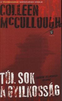 Colleen McCullough - Túl sok a gyilkosság