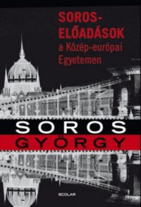 Soros György - Soros-előadások a Közép-európai Egyetemen