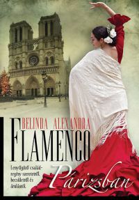 Belinda Alexandra - Flamenco Párizsban