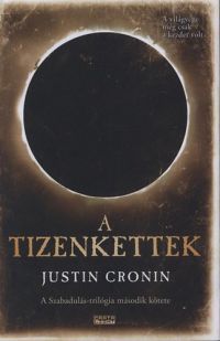 Justin Cronin - A Tizenkettek