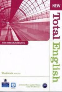 Antonia Clare; Will Moreton; J.J. Wilson - New Total English Pre-Intermediate WB.+Audio CD