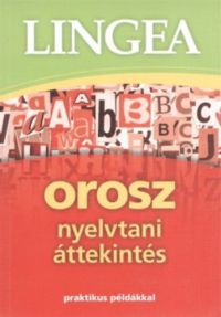  - Lingea orosz nyelvtani áttekintés