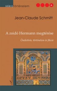 Jean-Claude Schmitt - A zsidó Hermann megtérése