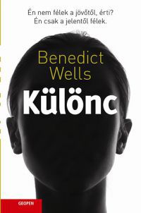 Benedict Wells - Különc