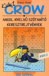 Villányi Edit (szerk.) - Crow - Kids 2 - 500 szóval