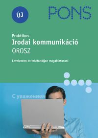 Anatoly Orlov - PONS - Praktikus irodai kommunikáció - Orosz