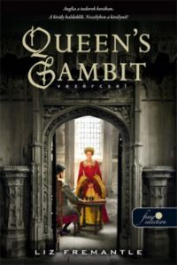 Liz Fremantle - Queen's Gambit - Vezércsel