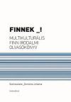 Finnek! - Multikulturális finn irodalmi olvasókönyv
