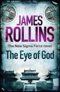 James Rollins - The Eye of God