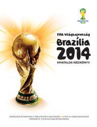 Andrew McDermott - FIFA Világbajnokság Brazília 2014 Hivatalos Kézikönyv