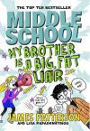 Middle School 3. - My Brother is a Big Fat Liar