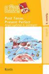 Past Tense, Present Perfect