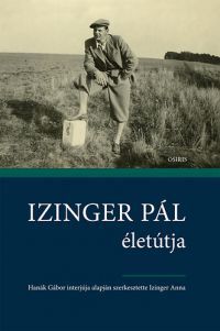 Izinger Anna - Izinger Pál életútja