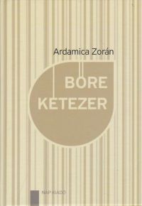 Ardamica Zorán - Bőre kétezer