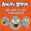 Angry Birds - Jim, Jake és Jay zsebkönyve