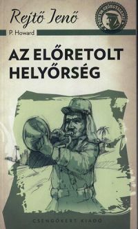 Rejtő Jenő - Az előretolt helyőrség