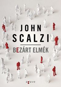 John Scalzi - Bezárt elmék