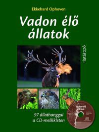 Ekkehard Ophoven - Vadon élő állatok határozója CD melléklettel