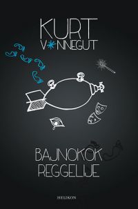 Kurt Vonnegut - Bajnokok reggelije