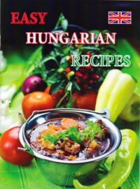 Kolozsvári Ildikó - Easy Hungarian Recipes