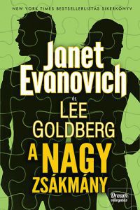 Janet Evanovich; Lee Goldberg - A nagy zsákmány