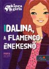 Kinra Girls 3. - Idalina, a flamenco-énekesnő