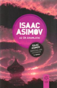 Isaac Asimov - Az űr áramlatai