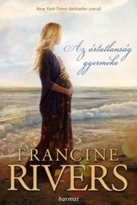 Francine Rivers - Az ártatlanság gyermeke