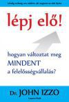 Lépj elő! - Hogyan változtat meg mindent a felelősségvállalás?