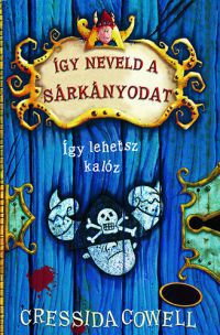 Cressida Cowell - Így neveld a sárkányodat 2.