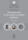 The Noble Elite in the County of Körös, 1400-1526