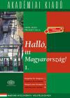 Halló, itt Magyarország! - 1. kötet