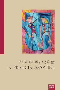 Ferdinandy György - A francia asszony
