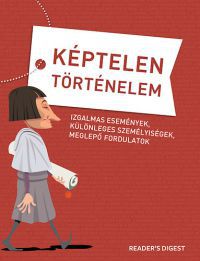 Perczel Mária - Képtelen történelem