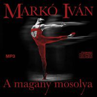 Markó Iván - A magány mosolya 