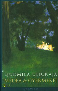 Ljudmila Ulickaja - Médea és gyermekei