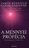 A mennyei prófécia - Gyakorlati útmutató