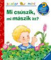 Mi csúszik, mi mászik itt? 